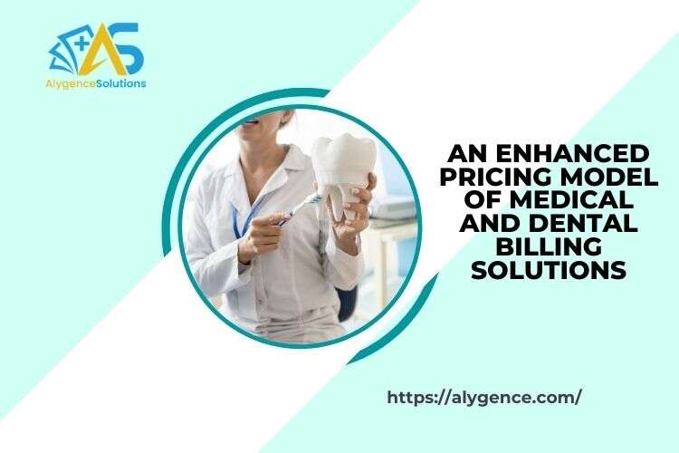 An Enhanced Pricing Model of Medical and Dental Billing Solutions